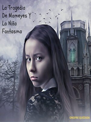 cover image of La Tragedia De Mameyes Y La Niña Fantasma